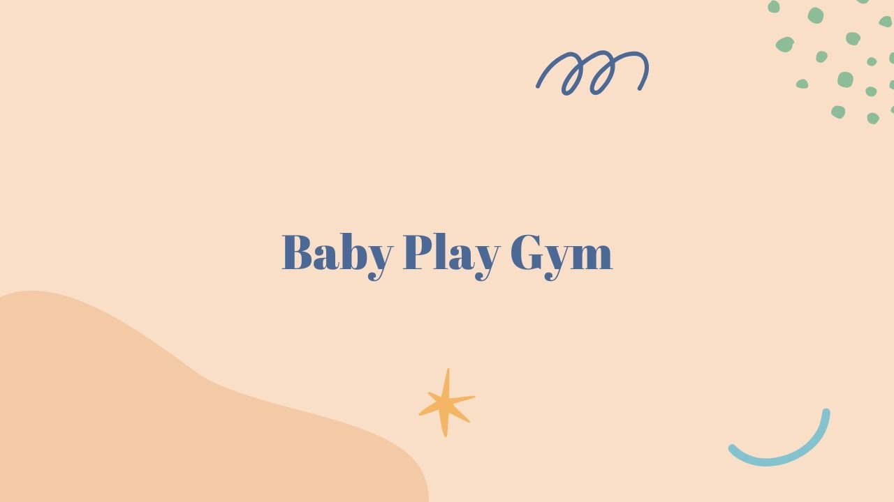 Baby Play GYM