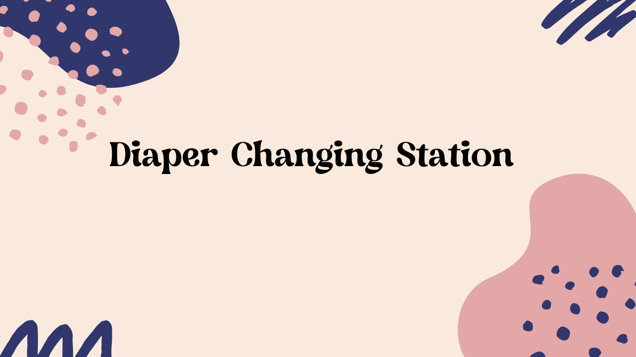 Complete Guide to Diaper Changing Station: Everything Parents Should Know