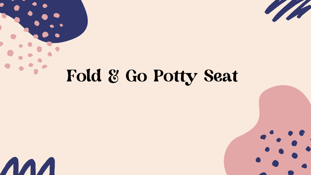 fold and go potty seat