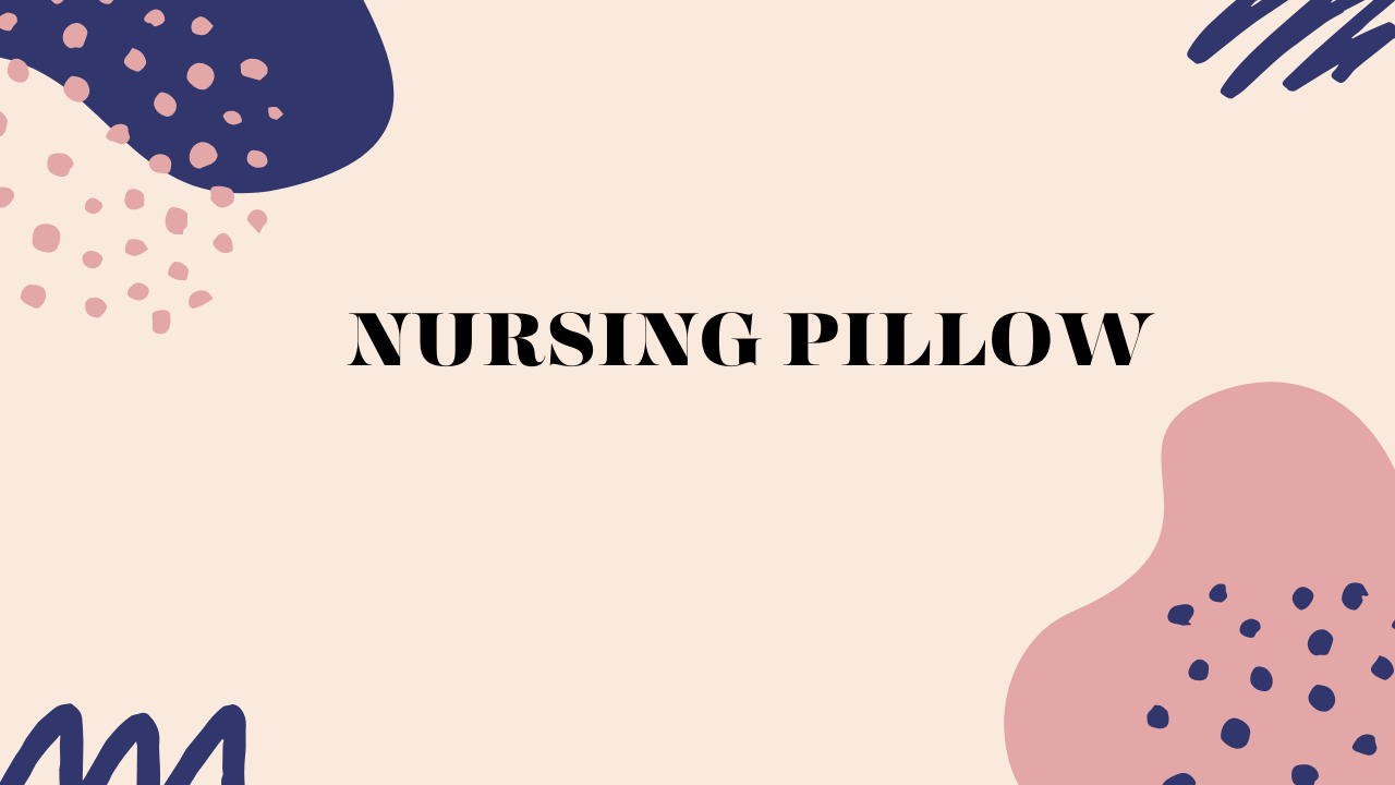 nursing pillow