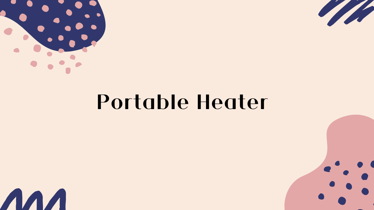 Keeps Your Toddler Warm and Safe: The Best Portable Heater for Parents